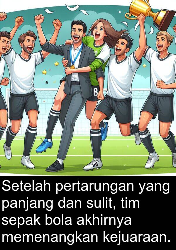 panjang: Setelah pertarungan yang panjang dan sulit, tim sepak bola akhirnya memenangkan kejuaraan.