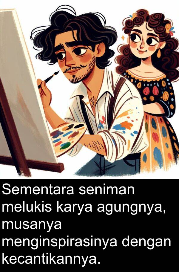 melukis: Sementara seniman melukis karya agungnya, musanya menginspirasinya dengan kecantikannya.