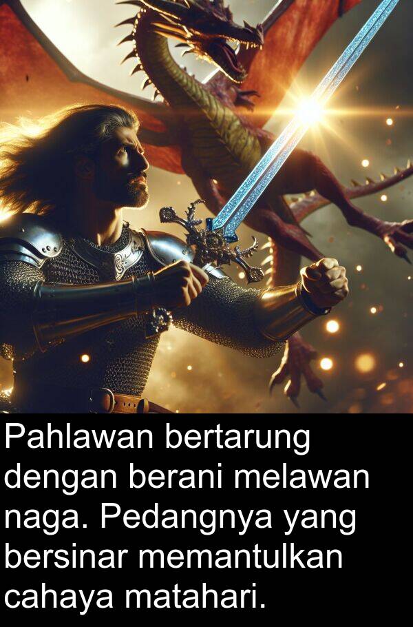 naga: Pahlawan bertarung dengan berani melawan naga. Pedangnya yang bersinar memantulkan cahaya matahari.