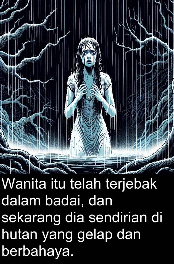 terjebak: Wanita itu telah terjebak dalam badai, dan sekarang dia sendirian di hutan yang gelap dan berbahaya.