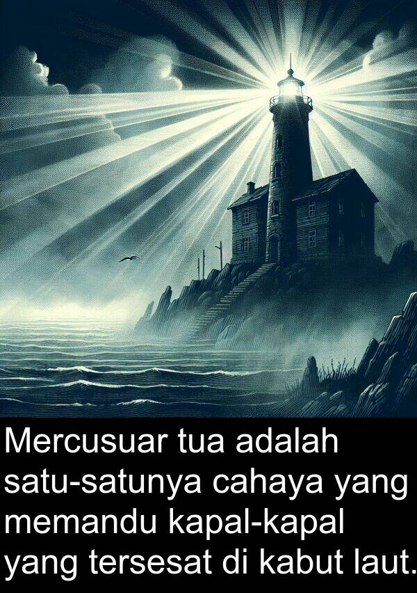 memandu: Mercusuar tua adalah satu-satunya cahaya yang memandu kapal-kapal yang tersesat di kabut laut.