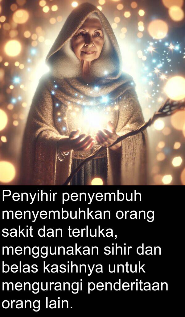 sakit: Penyihir penyembuh menyembuhkan orang sakit dan terluka, menggunakan sihir dan belas kasihnya untuk mengurangi penderitaan orang lain.