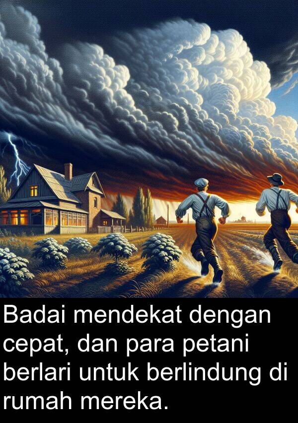 berlari: Badai mendekat dengan cepat, dan para petani berlari untuk berlindung di rumah mereka.