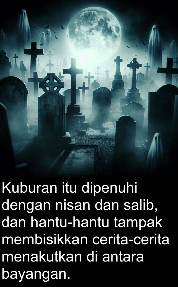 nisan: Kuburan itu dipenuhi dengan nisan dan salib, dan hantu-hantu tampak membisikkan cerita-cerita menakutkan di antara bayangan.