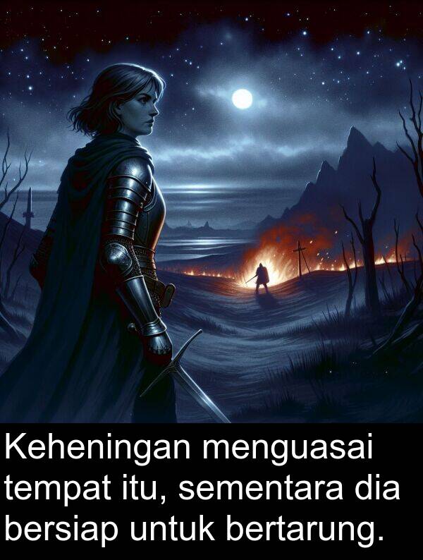 menguasai: Keheningan menguasai tempat itu, sementara dia bersiap untuk bertarung.