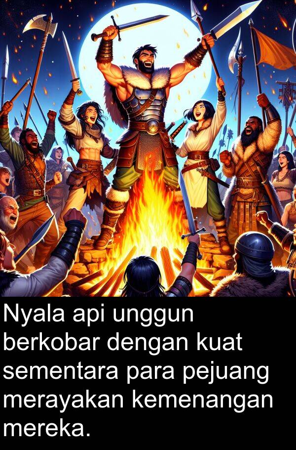 pejuang: Nyala api unggun berkobar dengan kuat sementara para pejuang merayakan kemenangan mereka.