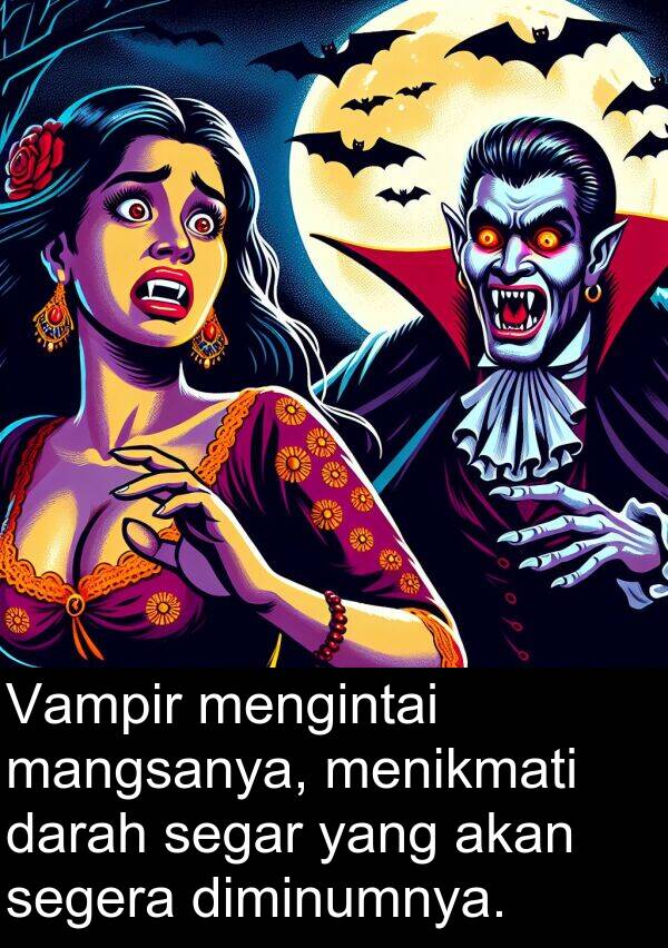 segar: Vampir mengintai mangsanya, menikmati darah segar yang akan segera diminumnya.