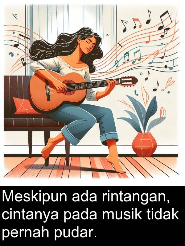 rintangan: Meskipun ada rintangan, cintanya pada musik tidak pernah pudar.