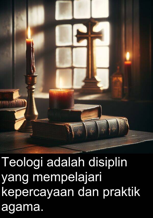 kepercayaan: Teologi adalah disiplin yang mempelajari kepercayaan dan praktik agama.