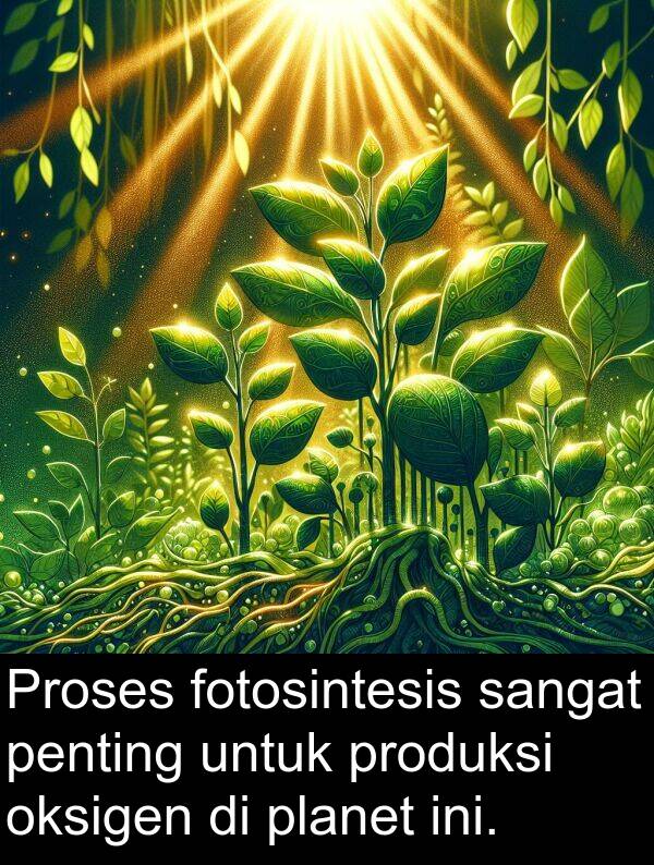 oksigen: Proses fotosintesis sangat penting untuk produksi oksigen di planet ini.