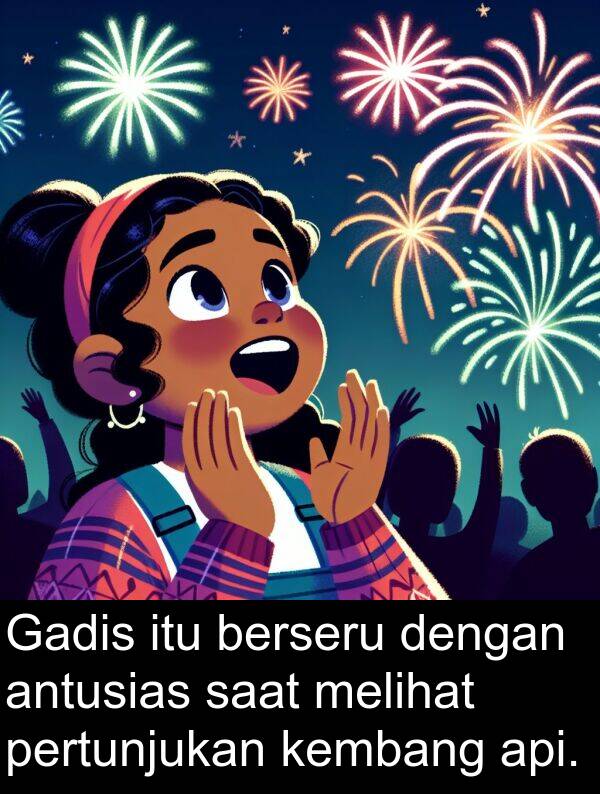 kembang: Gadis itu berseru dengan antusias saat melihat pertunjukan kembang api.