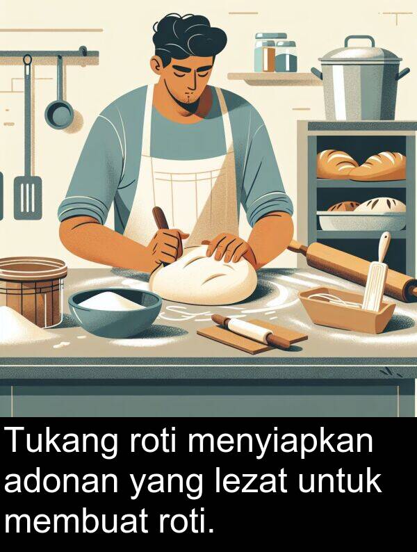 lezat: Tukang roti menyiapkan adonan yang lezat untuk membuat roti.