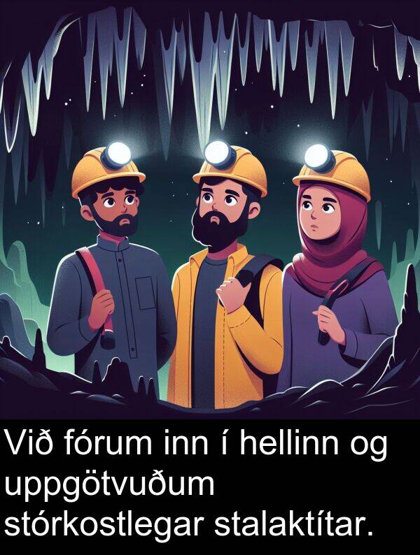 inn: Við fórum inn í hellinn og uppgötvuðum stórkostlegar stalaktítar.