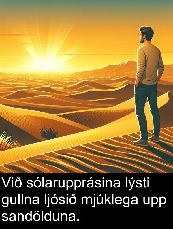 sandölduna: Við sólarupprásina lýsti gullna ljósið mjúklega upp sandölduna.
