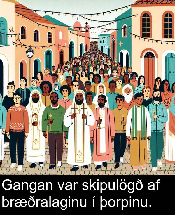 þorpinu: Gangan var skipulögð af bræðralaginu í þorpinu.