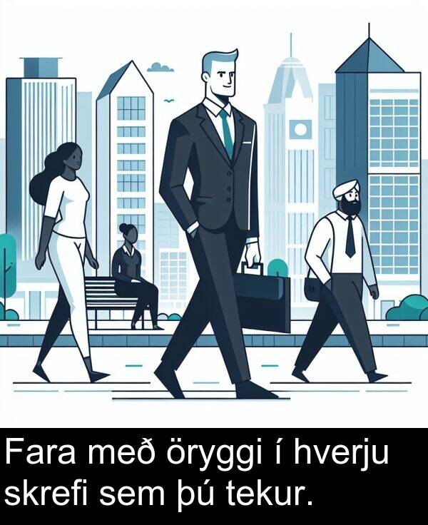 öryggi: Fara með öryggi í hverju skrefi sem þú tekur.