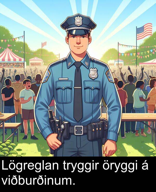 öryggi: Lögreglan tryggir öryggi á viðburðinum.