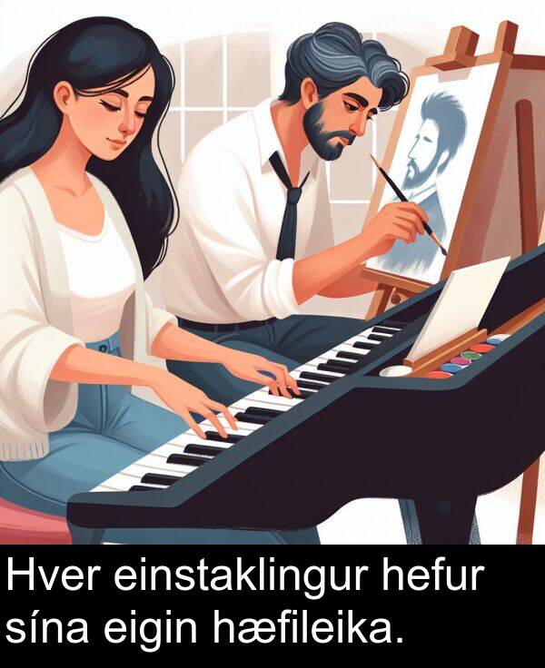 einstaklingur: Hver einstaklingur hefur sína eigin hæfileika.