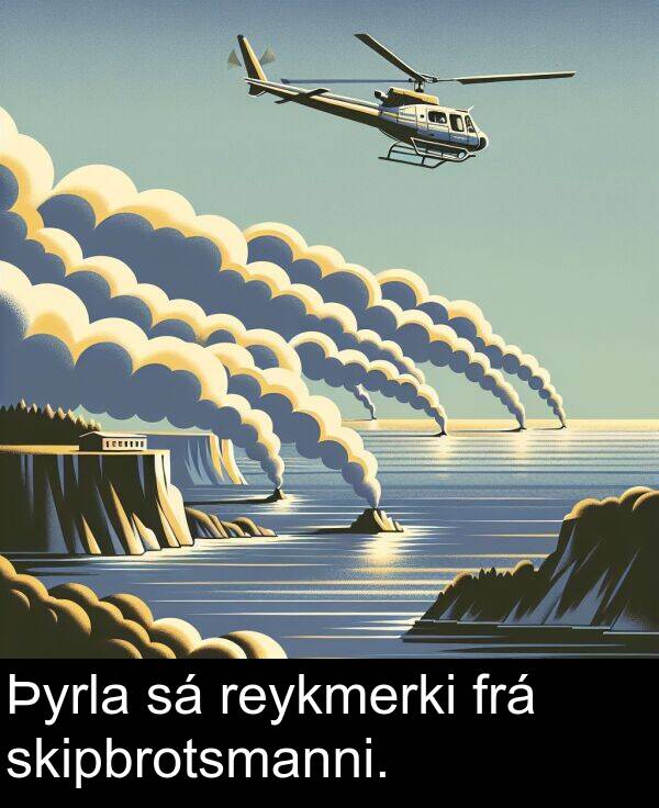 reykmerki: Þyrla sá reykmerki frá skipbrotsmanni.