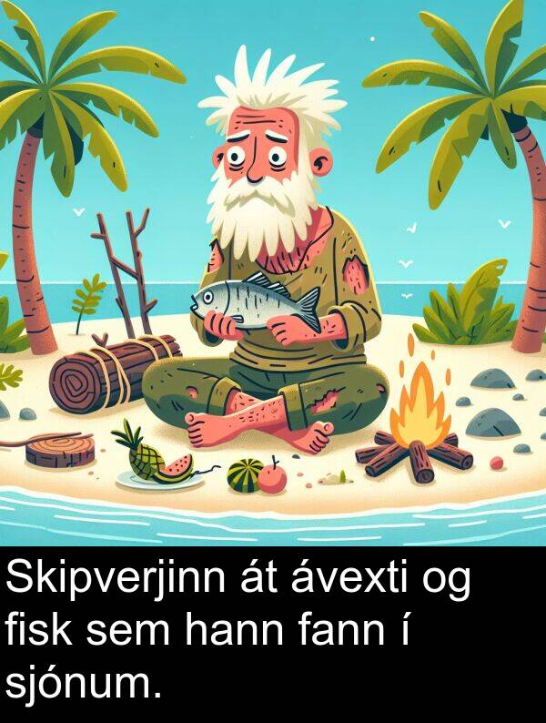 fann: Skipverjinn át ávexti og fisk sem hann fann í sjónum.