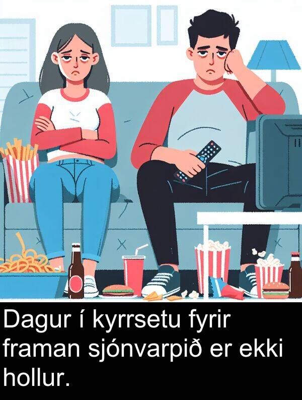 kyrrsetu: Dagur í kyrrsetu fyrir framan sjónvarpið er ekki hollur.