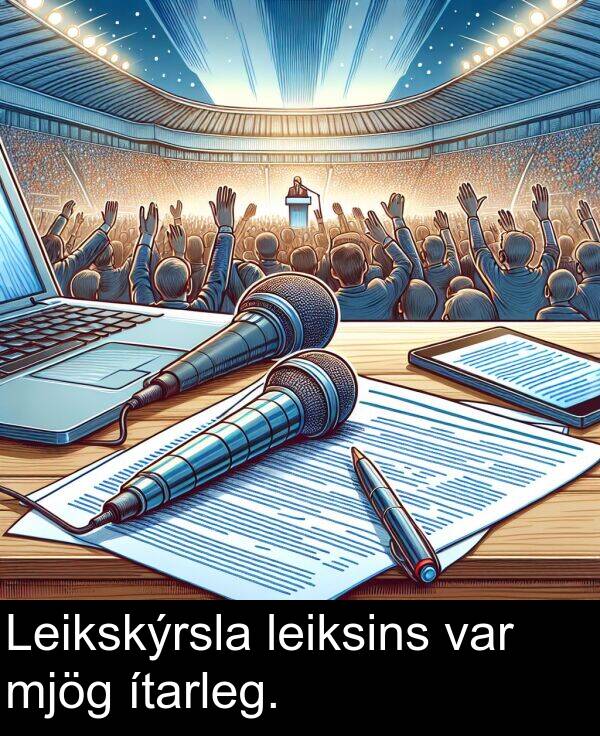 var: Leikskýrsla leiksins var mjög ítarleg.