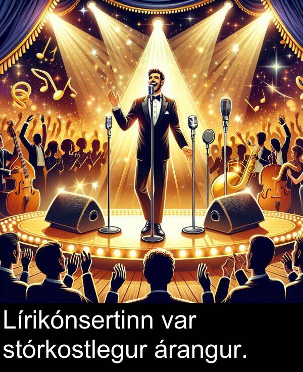 árangur: Lírikónsertinn var stórkostlegur árangur.