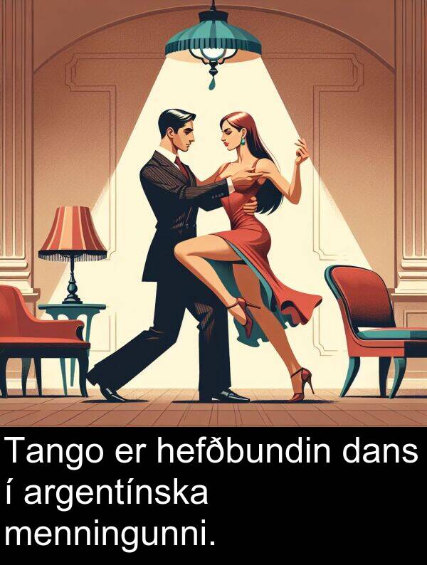 menningunni: Tango er hefðbundin dans í argentínska menningunni.