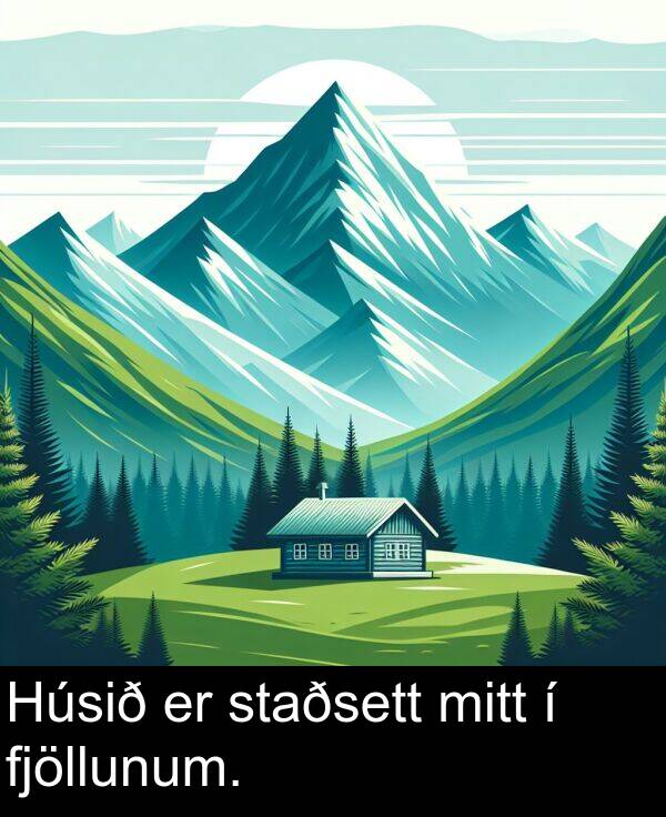 fjöllunum: Húsið er staðsett mitt í fjöllunum.