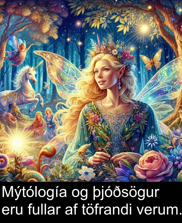 þjóðsögur: Mýtólogía og þjóðsögur eru fullar af töfrandi verum.