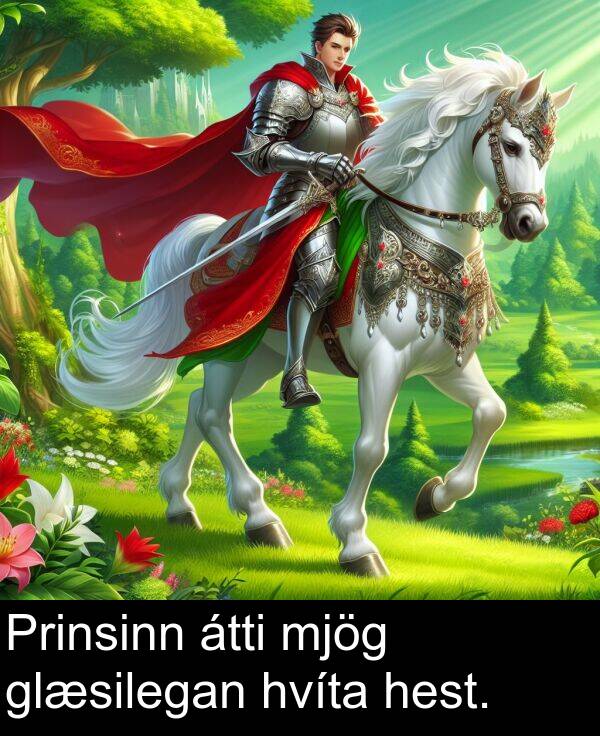 átti: Prinsinn átti mjög glæsilegan hvíta hest.