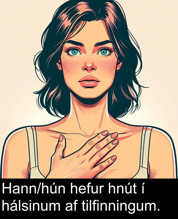 tilfinningum: Hann/hún hefur hnút í hálsinum af tilfinningum.