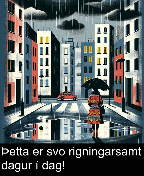 rigningarsamt: Þetta er svo rigningarsamt dagur í dag!