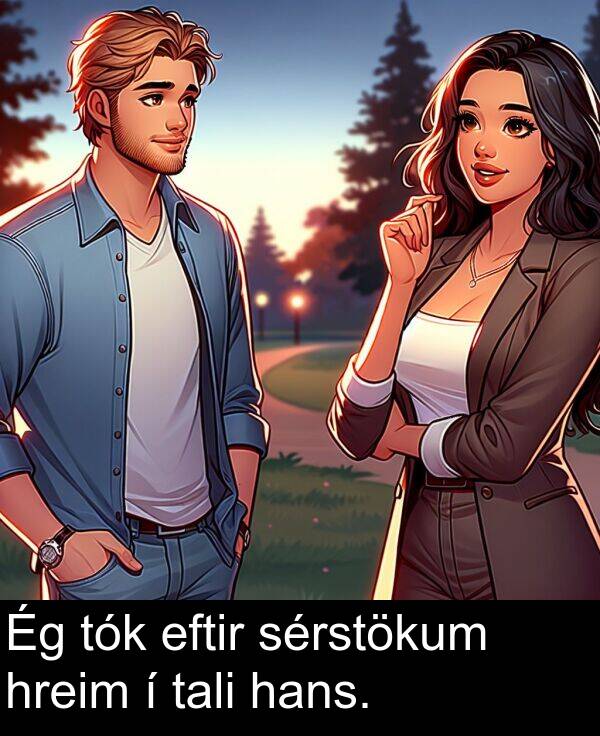 eftir: Ég tók eftir sérstökum hreim í tali hans.