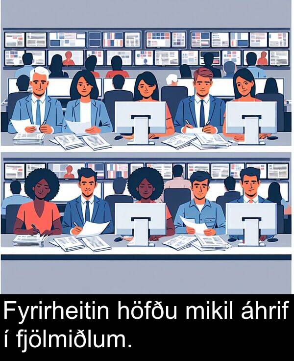 áhrif: Fyrirheitin höfðu mikil áhrif í fjölmiðlum.