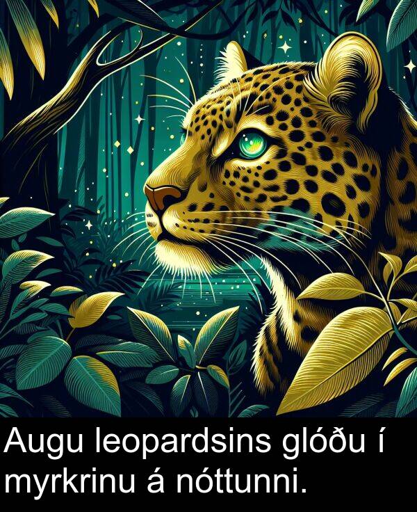 glóðu: Augu leopardsins glóðu í myrkrinu á nóttunni.