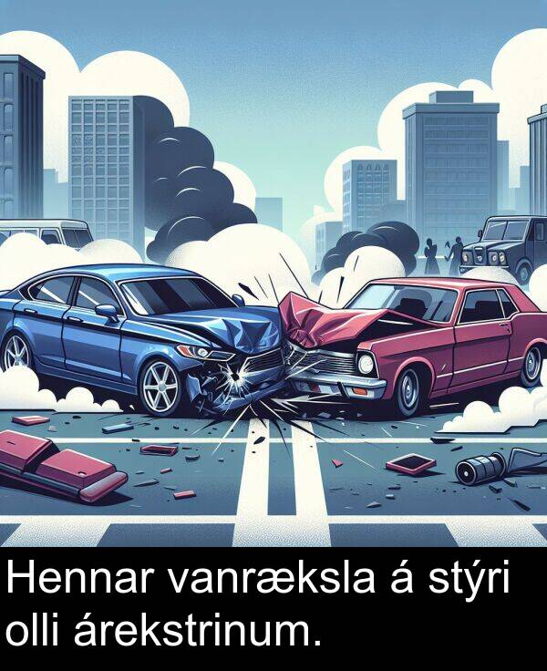 olli: Hennar vanræksla á stýri olli árekstrinum.