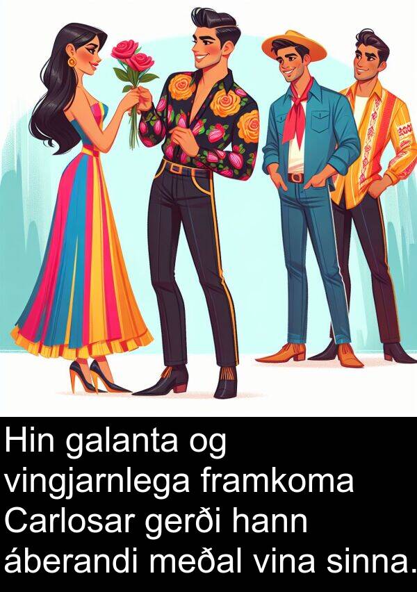 gerði: Hin galanta og vingjarnlega framkoma Carlosar gerði hann áberandi meðal vina sinna.