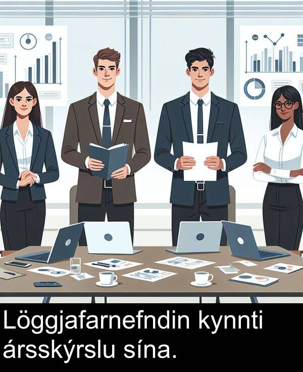 ársskýrslu: Löggjafarnefndin kynnti ársskýrslu sína.
