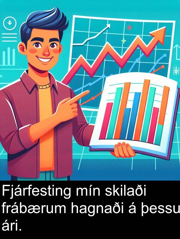 þessu: Fjárfesting mín skilaði frábærum hagnaði á þessu ári.
