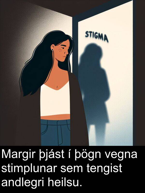 þögn: Margir þjást í þögn vegna stimplunar sem tengist andlegri heilsu.