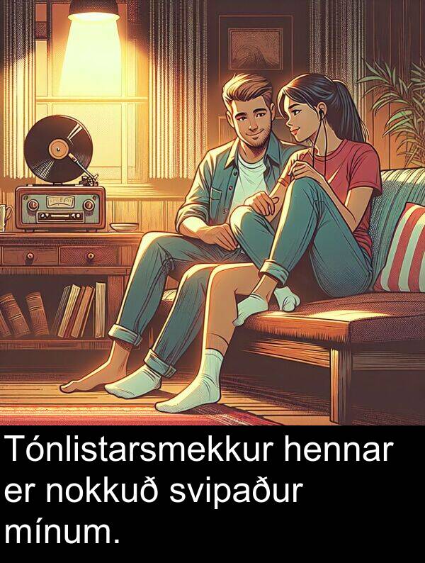 nokkuð: Tónlistarsmekkur hennar er nokkuð svipaður mínum.