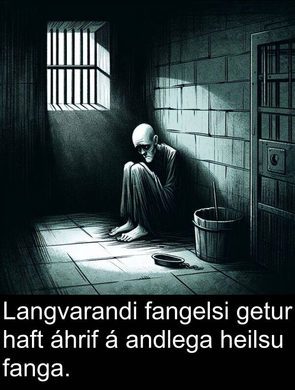 fanga: Langvarandi fangelsi getur haft áhrif á andlega heilsu fanga.