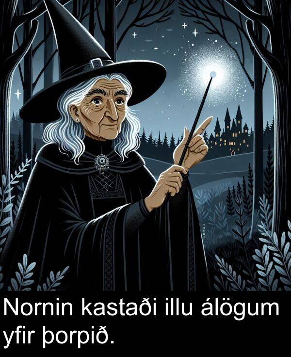 þorpið: Nornin kastaði illu álögum yfir þorpið.