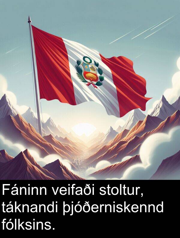 þjóðerniskennd: Fáninn veifaði stoltur, táknandi þjóðerniskennd fólksins.
