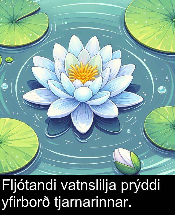 yfirborð: Fljótandi vatnslilja prýddi yfirborð tjarnarinnar.