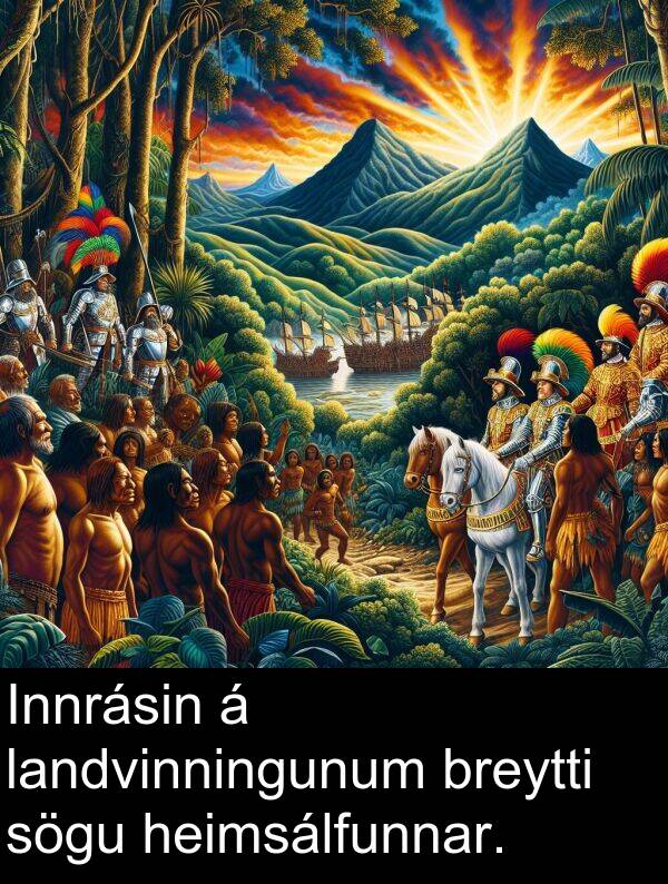 landvinningunum: Innrásin á landvinningunum breytti sögu heimsálfunnar.