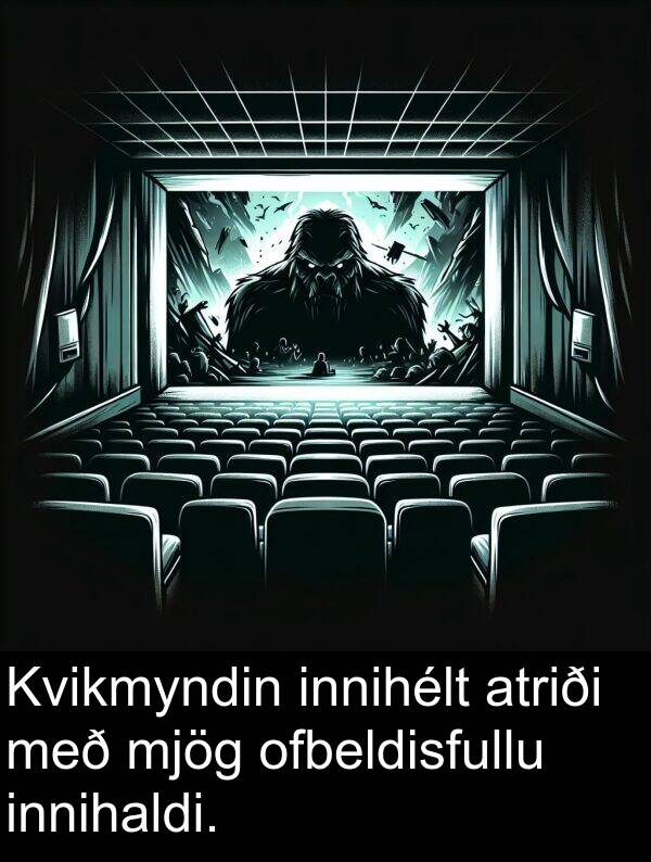 innihélt: Kvikmyndin innihélt atriði með mjög ofbeldisfullu innihaldi.