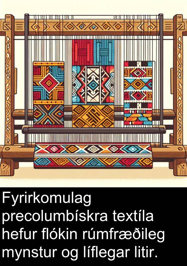 textíla: Fyrirkomulag precolumbískra textíla hefur flókin rúmfræðileg mynstur og líflegar litir.