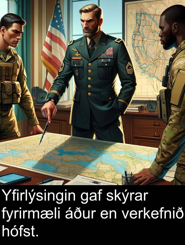gaf: Yfirlýsingin gaf skýrar fyrirmæli áður en verkefnið hófst.
